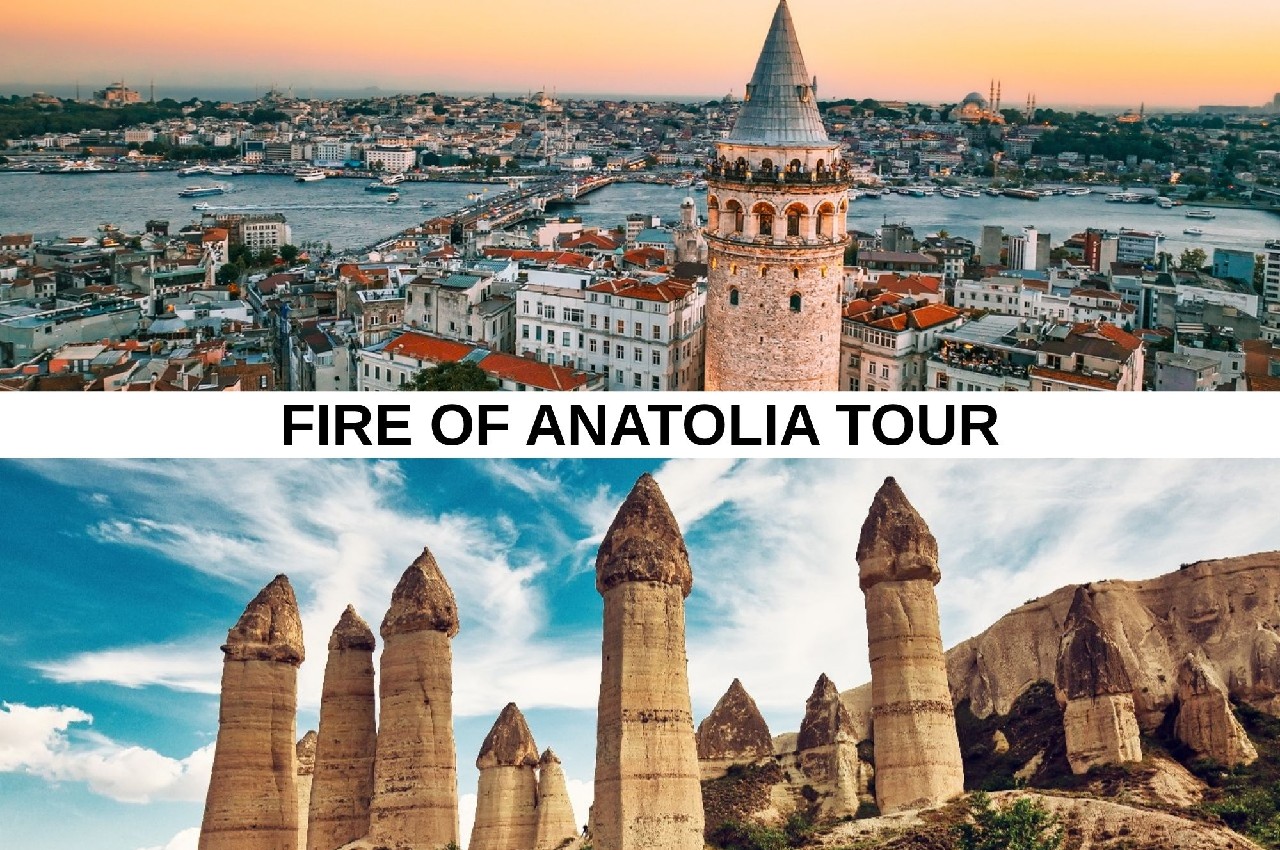 Fire of Anatolia Tour